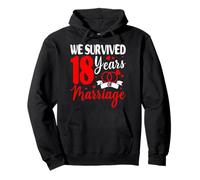 We Survived 18 Years Of Marriage 18th Wedding Anniversary Pullover Hoodie