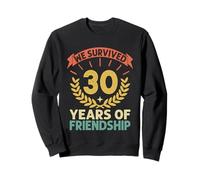 We Survived 30 Years Of Friendship Day BestFriend BFF Squad Sweatshirt