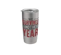 We Survived Another Year - Funny New Year Birthday Teacher Stainless Steel Insulated Tumbler