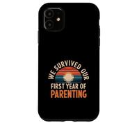 We Survived Our First Year Of Parenting New Parents - Case for iPhone 11