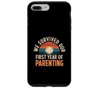 We Survived Our First Year Of Parenting New Parents - Case for iPhone 7 Plus/8 Plus