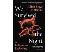 We Survived the Night, Noisecat, Julian Brave, Ha
