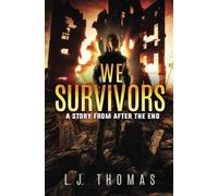 We Survivors: A Story from After the End