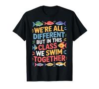 We Swim Together We're All Different Classroom T-Shirt