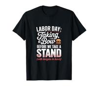 We Take a Stand with Burgers in Hand Labor Day T-Shirt