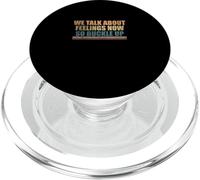 We Talk About Feelings Now So Buckle Up PopSockets PopGrip for MagSafe