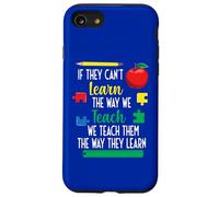 We Teach Them The Way They Learn Special Education Case for iPhone SE (2020) / 7/8