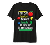 We Teach Them The Way They Learn Special Education Premium T-Shirt