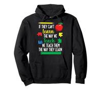 We Teach Them The Way They Learn Special Education Pullover Hoodie