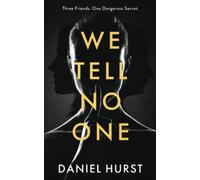 We Tell No One: A gripping psychological thriller with several shock twists