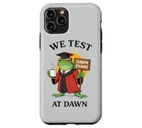We Test At Dawn Exams Frog Test Day Coordinator Case for iPhone 11 Pro