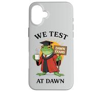 We Test At Dawn Exams Frog Test Day Coordinator Case for iPhone 16 Plus