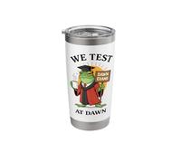 We Test At Dawn Exams Frog Test Day Coordinator Stainless Steel Insulated Tumbler