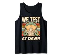 We Test At Dawn Frog Coffee Study Humor Tank Top