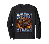 We Test At Dawn Meme Student Final Exam Long Sleeve T-Shirt