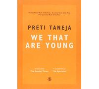 We That Are Young: WINNER of the DESMOND ELLIOTT PRIZE FOR FICTION, 2019