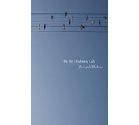 We, the Children of Cats (Found in Translation)