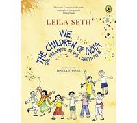 We, The Children Of India: The Preamble to our Constitution