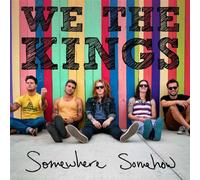 We the Kings - Somewhere Somehow