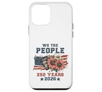 We The People 250 Years 2026 Patriotic Floral USA Flag Case for iPhone 12 mini