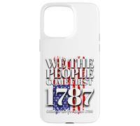 We the People Come First 1783 Office of the President 1789 Case for iPhone 15 Pro Max