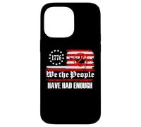 We The People Have Had Enough No Kings in America since 1776 Case for iPhone 14 Pro Max