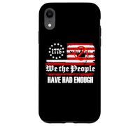 We The People Have Had Enough No Kings in America since 1776 Case for iPhone XR