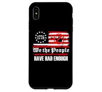 We The People Have Had Enough No Kings in America since 1776 Case for iPhone XS Max
