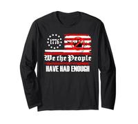 We The People Have Had Enough No Kings in America since 1776 Long Sleeve T-Shirt