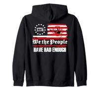 We The People Have Had Enough No Kings in America since 1776 Zip Hoodie
