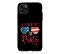 We The People Like To Party - 4th July Independence Day Case for iPhone 11 Pro Max