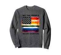 We The People Means Everyone American Pride Sweatshirt