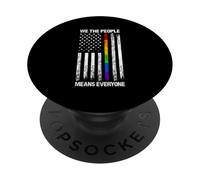 WE THE PEOPLE MEANS EVERYONE LGBT Pride American Flag PopSockets Adhesive PopGrip