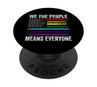 WE THE PEOPLE MEANS EVERYONE LGBT Pride Flag PopSockets Adhesive PopGrip