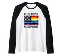 We The People Means Everyone Pride Equality Flag Raglan Baseball Tee