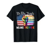 We The People Means Everyone Rainbow Love Is Love LGBT Pride T-Shirt