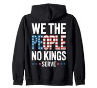 We The People No Kings Serve Patriotic American Flag Text Zip Hoodie