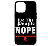 We The People NOPE Bold Typographic Case for iPhone 12 Pro Max