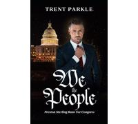 WE THE PEOPLE: Preston Sterling Runs for Congress