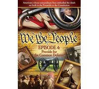 We The People: Provide For The Common Defense, Episode 4