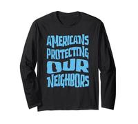We The People Regular Americans Protecting Our Neighbors Long Sleeve T-Shirt