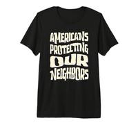We The People Regular Americans Protecting Our Neighbors Premium T-Shirt