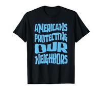 We The People Regular Americans Protecting Our Neighbors T-Shirt