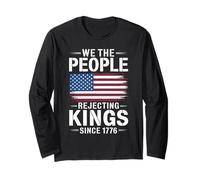 We The People Rejecting Kings Since 1776 American Flag Long Sleeve T-Shirt