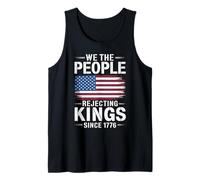 We The People Rejecting Kings Since 1776 American Flag Tank Top