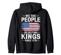 We The People Rejecting Kings Since 1776 American Flag Zip Hoodie