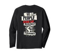 We The People Rise Up Against Tyranny No Kings We Dissent Long Sleeve T-Shirt