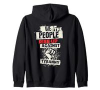 We The People Rise Up Against Tyranny No Kings We Dissent Zip Hoodie