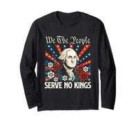 We The People Serve No Kings - Anti-Monarchy Liberty Long Sleeve T-Shirt