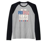 We The People Serve No Kings Patriotic 4th July Independence Raglan Baseball Tee